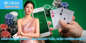 Cách chơi Baccarat