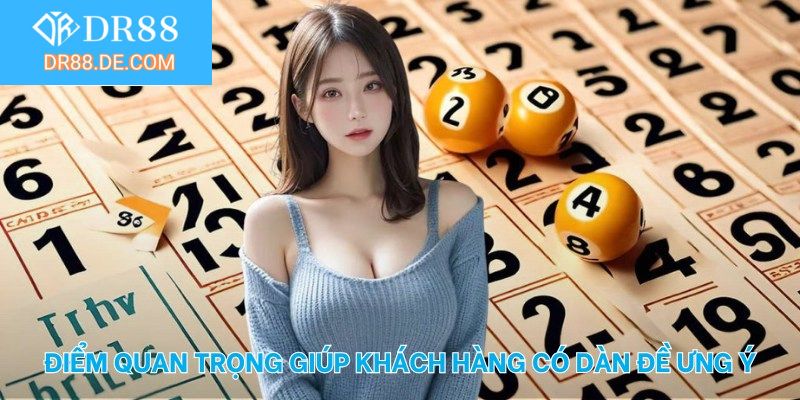 Điểm quan trọng giúp khách hàng có dàn đề ưng ý