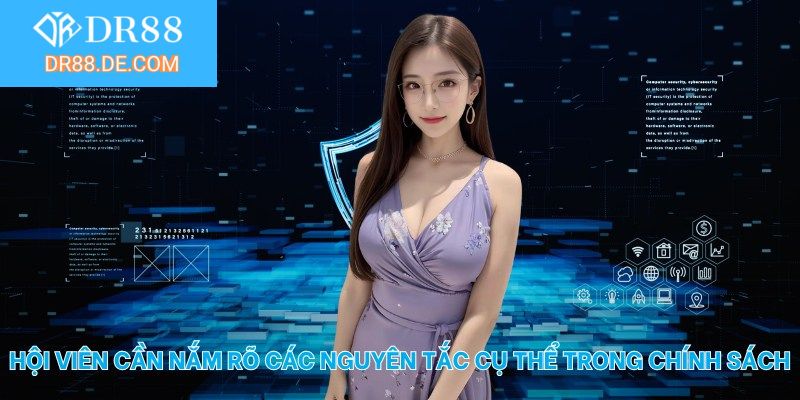 Hội viên cần nắm rõ các nguyên tắc cụ thể trong chính sách